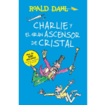 Charlie y el ascensor de cristal de Roald Dahl