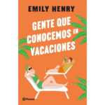Gente que conocemos en vacaciones de Emily Henry
