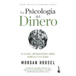 La pscicología del dinero de Morgan Housel