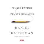 Pensar rápido pensar despacio de Daniel Kahneman