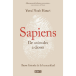 Sapiens. De animales a dioses de Yuval Noah Harari