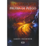 Maze Runner: Prueba de fuego de James Dashner