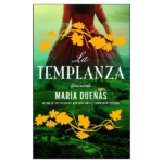 La templanza de Maria Dueñas
